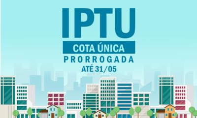 Cota única do IPTU prorrogada