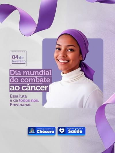 Dia Mundial do Combate ao Câncer